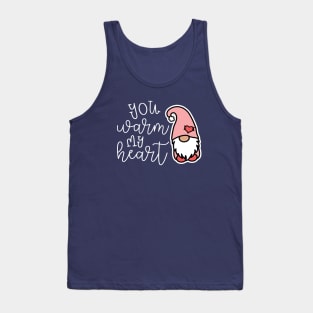 You Warm My Heart Gnome Valentines Day Cute Tank Top